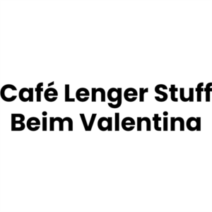 Café Lenger Stuff - Beim Valentina