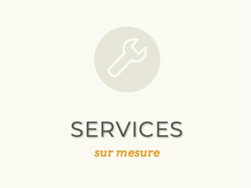 Services sur mesure