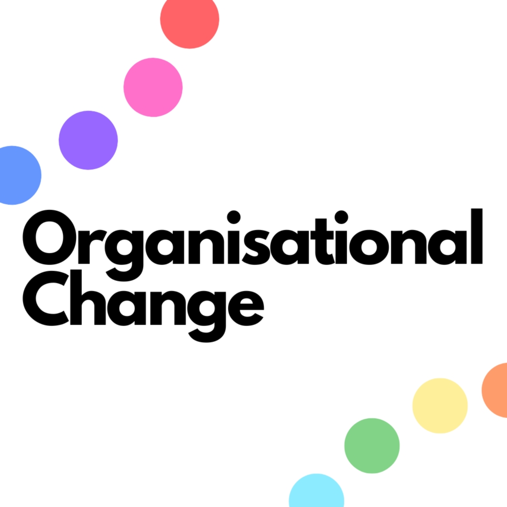 Organisational Change