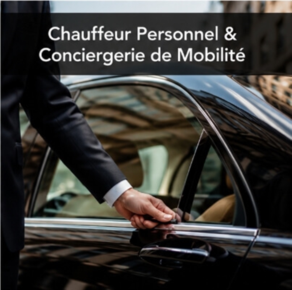 Chauffeur Personnel & Conciergerie de Mobilité