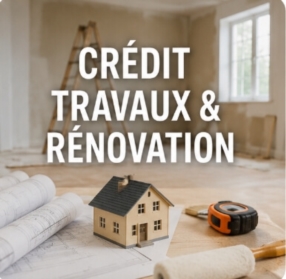 Crédit travaux & rénovation